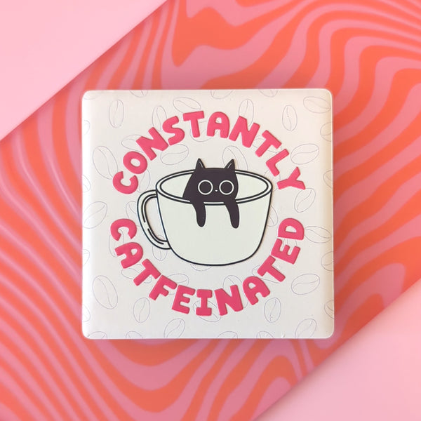 Constantly Catfeinated Ceramic Fridge Magnet