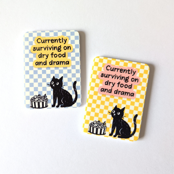 Cat Drama and Dry Food Acrylic Fridge Magnet