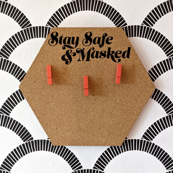 Stay Safe & Masked Hexagon Cork Board