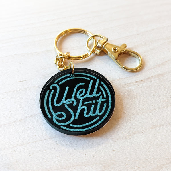 Well Shit Acrylic Keychain